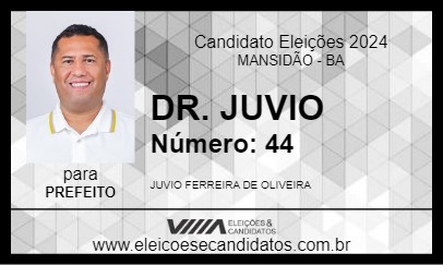 Candidato DR. JUVIO 2024 - MANSIDÃO - Eleições