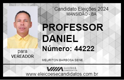 Candidato PROFESSOR DANIEL 2024 - MANSIDÃO - Eleições