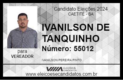 Candidato IVANILSON DE TANQUINHO 2024 - CAETITÉ - Eleições