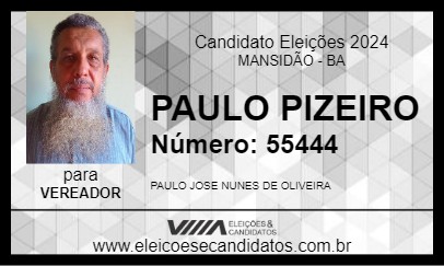 Candidato PAULO PIZEIRO 2024 - MANSIDÃO - Eleições