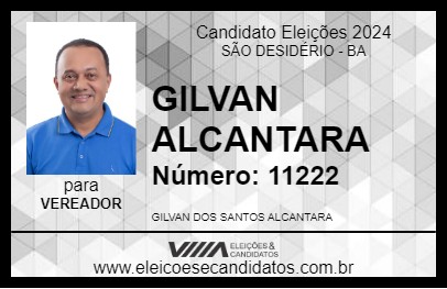 Candidato GILVAN ALCANTARA 2024 - SÃO DESIDÉRIO - Eleições