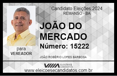 Candidato JOÃO DO MERCADO 2024 - REMANSO - Eleições