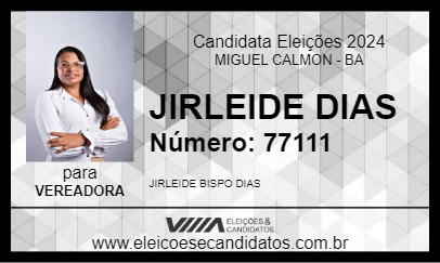 Candidato JIRLEIDE DIAS 2024 - MIGUEL CALMON - Eleições