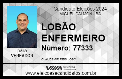 Candidato LOBÃO ENFERMEIRO 2024 - MIGUEL CALMON - Eleições