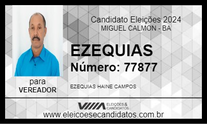 Candidato EZEQUIAS 2024 - MIGUEL CALMON - Eleições