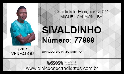 Candidato SIVALDINHO 2024 - MIGUEL CALMON - Eleições