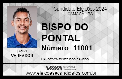 Candidato BISPO DO PONTAL 2024 - CAMACÃ - Eleições