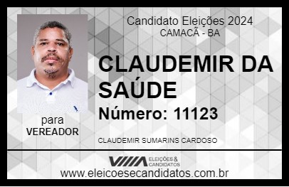 Candidato CLAUDEMIR DA SAÚDE 2024 - CAMACÃ - Eleições