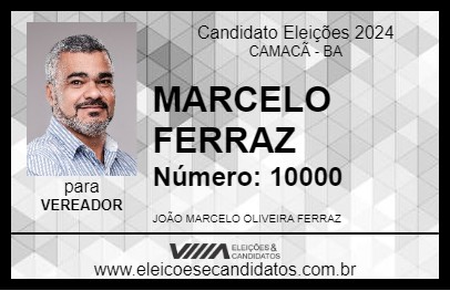 Candidato MARCELO FERRAZ 2024 - CAMACÃ - Eleições