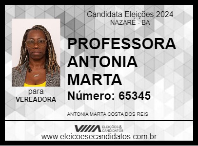 Candidato PROFESSORA ANTONIA MARTA 2024 - NAZARÉ - Eleições