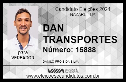 Candidato DAN TRANSPORTES 2024 - NAZARÉ - Eleições