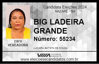 Candidato BIG LADEIRA GRANDE 2024 - NAZARÉ - Eleições