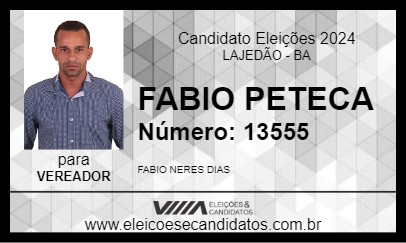 Candidato FABIO PETECA 2024 - LAJEDÃO - Eleições