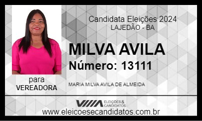 Candidato MILVA AVILA 2024 - LAJEDÃO - Eleições