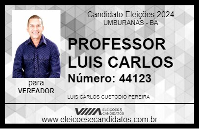 Candidato PROFESSOR LUIS CARLOS 2024 - UMBURANAS - Eleições