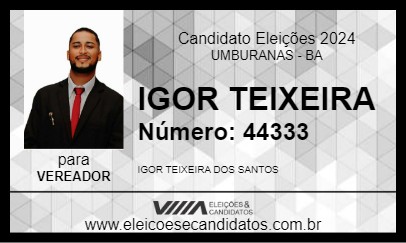 Candidato IGOR TEIXEIRA 2024 - UMBURANAS - Eleições