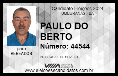 Candidato PAULO DO BERTO 2024 - UMBURANAS - Eleições