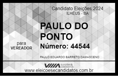 Candidato PAULO DO PONTO 2024 - ILHÉUS - Eleições