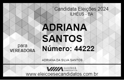 Candidato ADRIANA SANTOS 2024 - ILHÉUS - Eleições