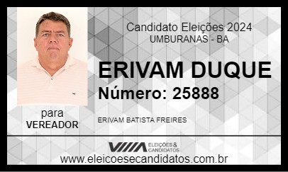 Candidato ERIVAM DUQUE 2024 - UMBURANAS - Eleições