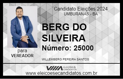 Candidato BERG DO SILVEIRA 2024 - UMBURANAS - Eleições