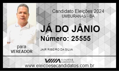 Candidato JÁ DO JÂNIO 2024 - UMBURANAS - Eleições