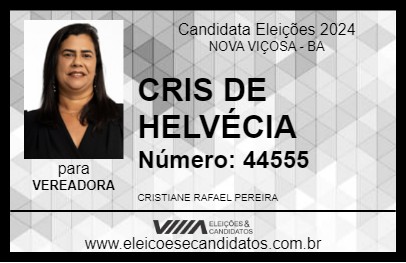 Candidato CRIS DE HELVÉCIA 2024 - NOVA VIÇOSA - Eleições