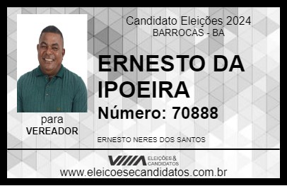 Candidato ERNESTO DA IPOEIRA 2024 - BARROCAS - Eleições