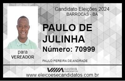 Candidato PAULO DE JULINHA 2024 - BARROCAS - Eleições