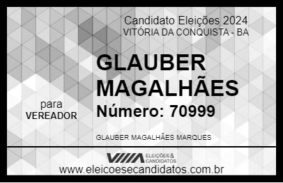 Candidato GLAUBER MAGALHÃES 2024 - VITÓRIA DA CONQUISTA - Eleições