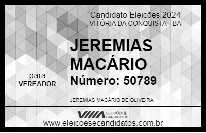 Candidato JEREMIAS MACÁRIO 2024 - VITÓRIA DA CONQUISTA - Eleições