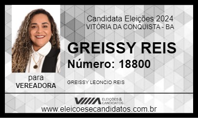 Candidato GREISSY REIS 2024 - VITÓRIA DA CONQUISTA - Eleições