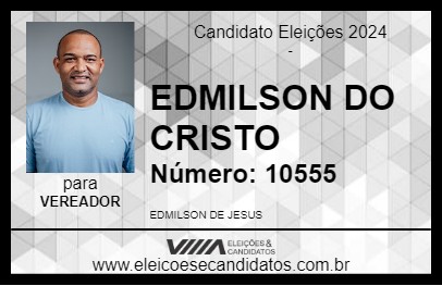 Candidato EDMILSON DO CRISTO 2024 - ITAMARAJU - Eleições