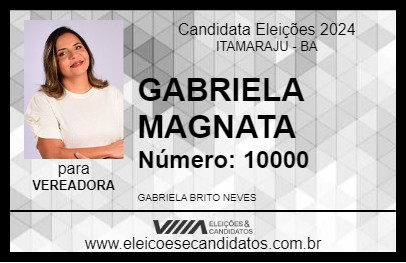 Candidato GABRIELA MAGNATA 2024 - ITAMARAJU - Eleições