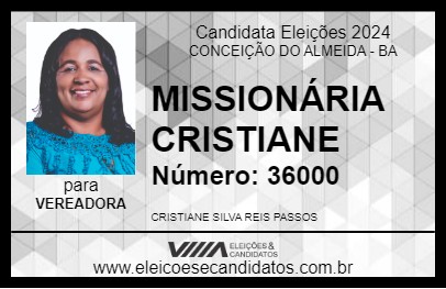 Candidato MISSIONÁRIA CRISTIANE 2024 - CONCEIÇÃO DO ALMEIDA - Eleições