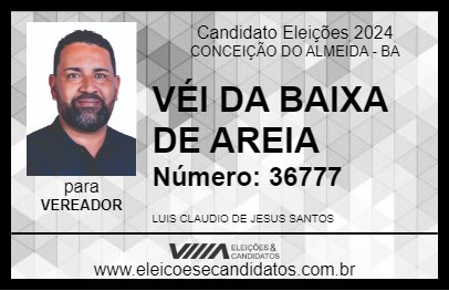 Candidato VÉI DA BAIXA DE AREIA 2024 - CONCEIÇÃO DO ALMEIDA - Eleições