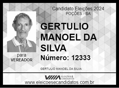 Candidato GERTULIO MANOEL DA SILVA 2024 - POÇÕES - Eleições