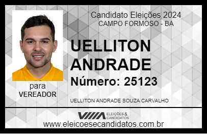 Candidato UELLITON ANDRADE 2024 - CAMPO FORMOSO - Eleições