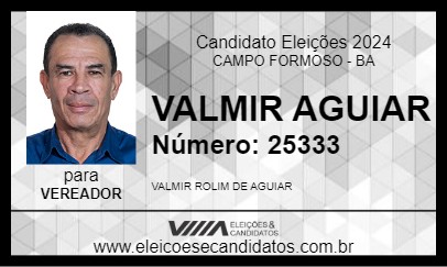 Candidato VALMIR AGUIAR 2024 - CAMPO FORMOSO - Eleições