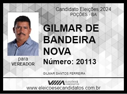 Candidato GILMAR DE BANDEIRA NOVA 2024 - POÇÕES - Eleições