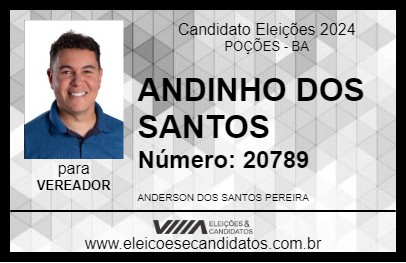 Candidato ANDINHO DOS SANTOS 2024 - POÇÕES - Eleições