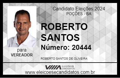 Candidato ROBERTO SANTOS 2024 - POÇÕES - Eleições