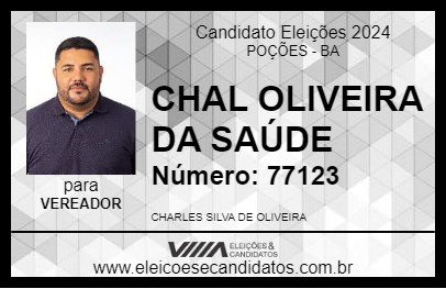 Candidato CHAL OLIVEIRA DA SAÚDE 2024 - POÇÕES - Eleições