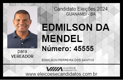 Candidato EDMILSON DA MENDEL 2024 - GUANAMBI - Eleições