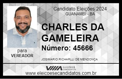 Candidato CHARLES DA GAMELEIRA 2024 - GUANAMBI - Eleições