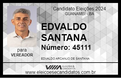 Candidato EDVALDO SANTANA 2024 - GUANAMBI - Eleições