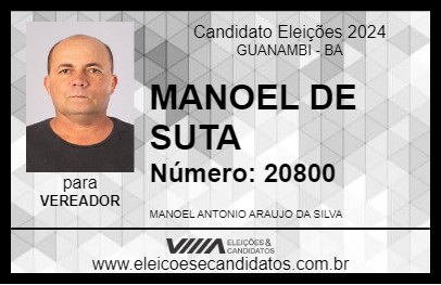 Candidato MANOEL DE SUTA 2024 - GUANAMBI - Eleições