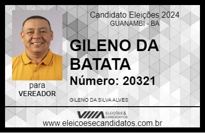 Candidato GILENO DA BATATA 2024 - GUANAMBI - Eleições