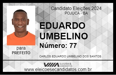 Candidato EDUARDO UMBELINO 2024 - POJUCA - Eleições