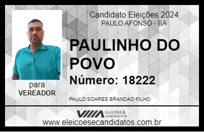 Candidato PAULINHO DO POVO 2024 - PAULO AFONSO - Eleições